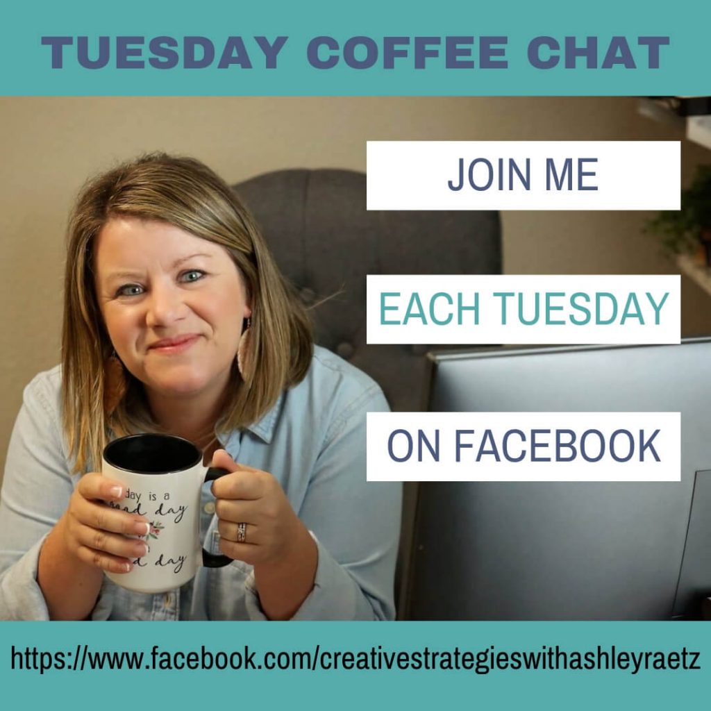 Click to Join Tuesday Coffee Chats with Ashley